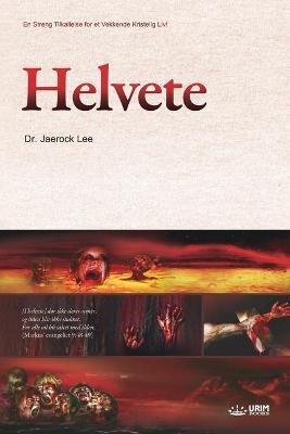 Helvete: Hell (Norwegian) - Jaerock Lee - cover