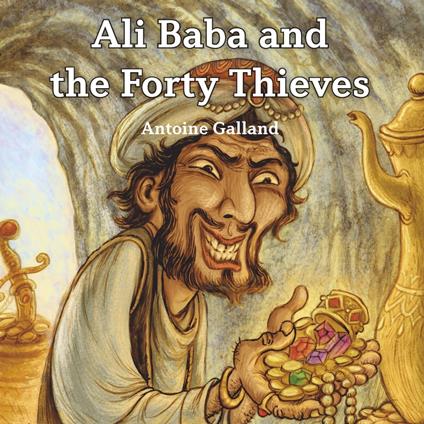 Ali Baba and the Forty Thieves