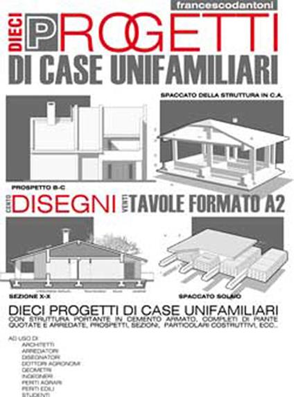 Dieci progetti di case unifamiliari - Francesco D'Antoni - copertina