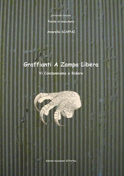 Graffianti a zampa libera vi condanniamo a ridere - Anonimo - copertina