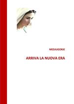 Medjugorje. Arriva la nuova era