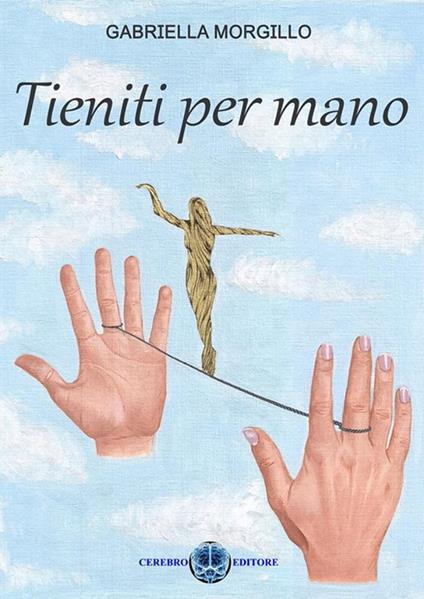 Tieniti per mano - Gabriella Morgillo - copertina