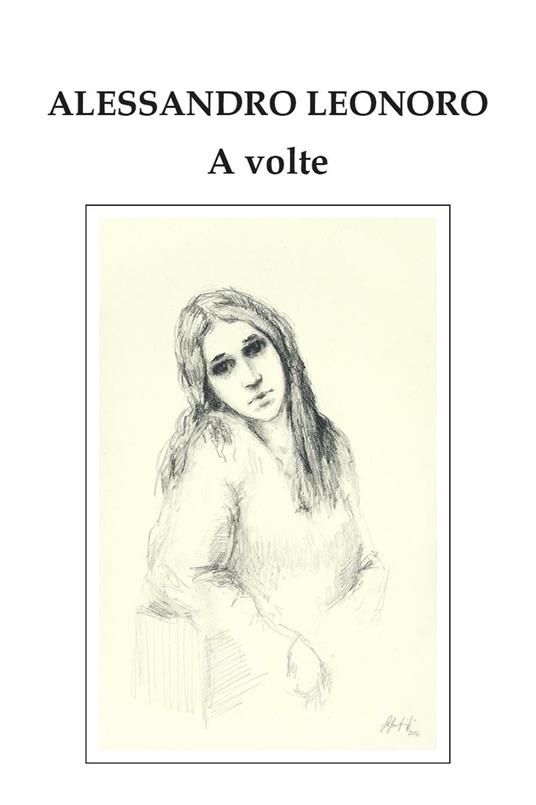 A volte. Ediz. illustrata - Alessandro Leonoro - copertina