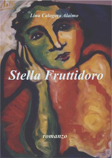 Stella Fruttidoro - Lina Calogera Alaimo - ebook