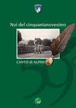 Noi del cinquantanovesimo. Canto di alpini