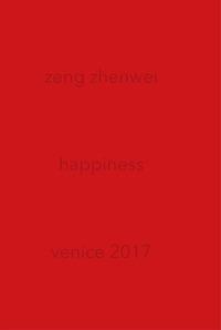 Zeng Zhenwei. Happiness. Ediz. bilingue - copertina