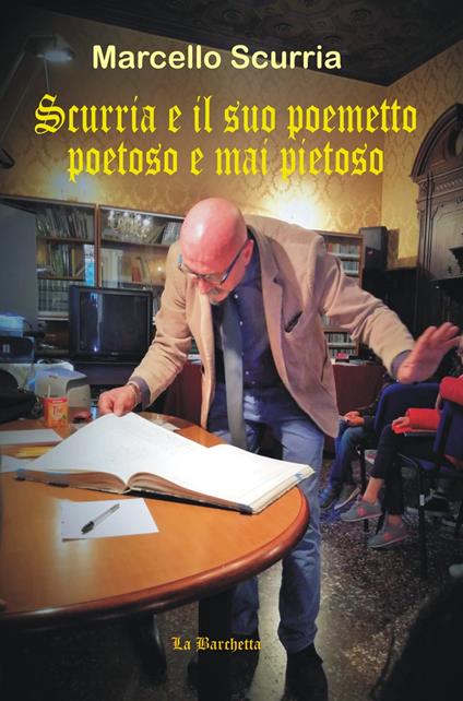 Scurria e il suo poemetto poetoso e mai pietoso - Marcello Scurria - copertina