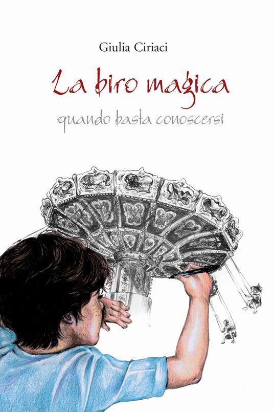 La biro magica. Quando basta conoscersi - Giulia Ciriaci - copertina