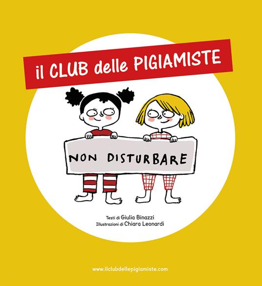 Il club delle pigiamiste. Ediz. illustrata - Giulia Binazzi - copertina