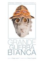 Grande Guerra bianca. Ediz. illustrata