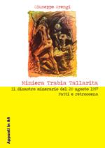 Miniera Trabia Tallarita. Il disastro minerario del 20 agosto 1957. Fatti e retroscena