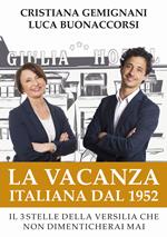 La vacanza italiana dal 1952. Il 3 stelle della Versilia che non dimenticherai mai