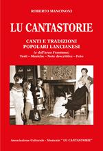 Lu cantastorie. Canti e tradizioni popolari lancianesi (e dell'area frentana)