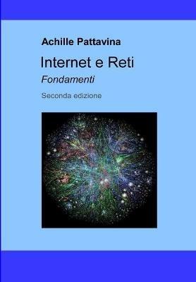 Internet e Reti: Fondamenti - Achille Pattavina - cover