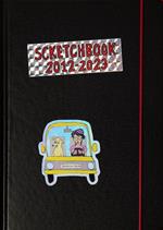 Sketchbook 2012-2023. Ediz. illustrata