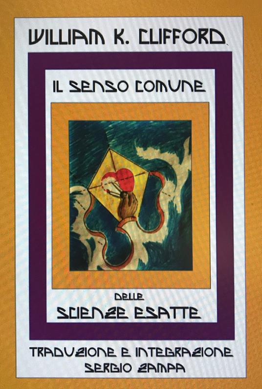 Il senso comune delle scienze esatte - William Kingdon Clifford - copertina