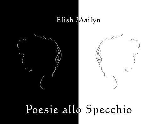 Poesie allo specchio - Elish Mailyn - copertina