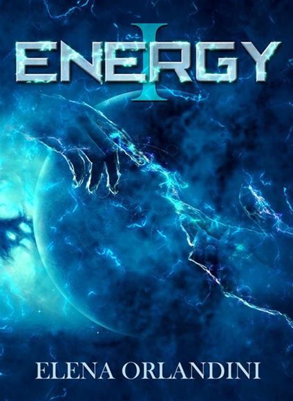 Energy. Vol. 1 - Elena Orlandini - ebook