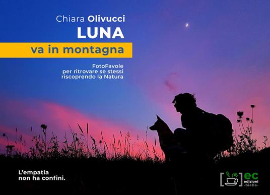 Luna va in montagna. FotoFavole per ritrovare se stessi riscoprendo la natura - Chiara Olivucci - copertina