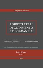 I diritti reali di godimento e di garanzia. Compendio notarile