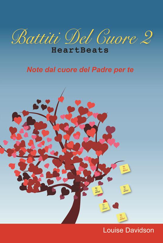 Battiti del cuore. Note dal cuore del Padre per te. Vol. 2 - Louise Davidson - copertina