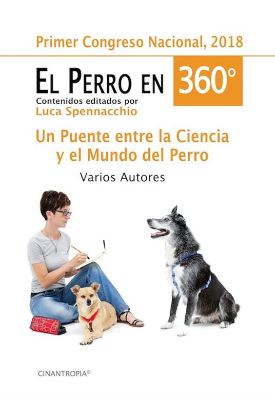 El perro en 360°. Un puente entre la ciencia y el mundo del perro. Ediz. illustrata - copertina