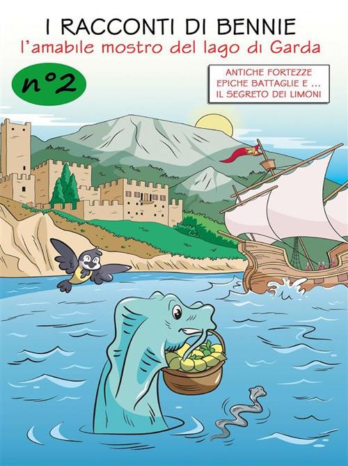 I racconti di Bennie, l'amabile mostro del lago di Garda. Vol. 2 - Thomas Brenner - ebook