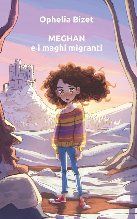 Meghan e i maghi migranti - Ophelia Bizet - copertina