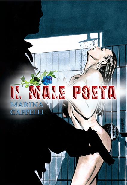 Il Male Poeta - Marina Cappelli - copertina