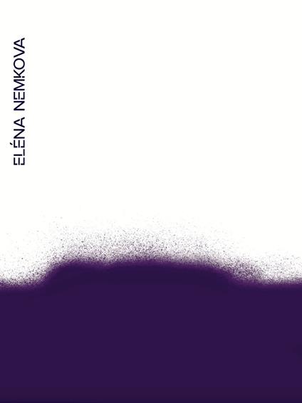 Eléna Nemkova. Artist book. Ediz. illustrata - Elenix - copertina