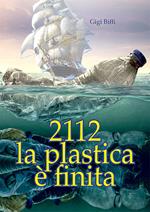 2112 la plastica è finita