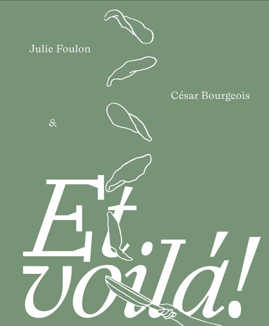 Et voilà! Il cookbook - Julie Foulon,César Bourgeois - copertina