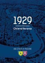 1929 ChievoVerona. Una storia di passione