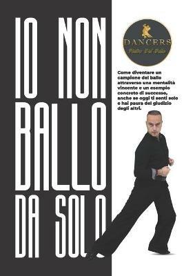 Io non ballo da solo - Pietro Del Bello - copertina