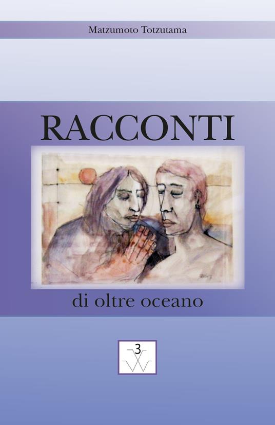 Racconti di oltre oceano - Matzumoto Totzutama - copertina