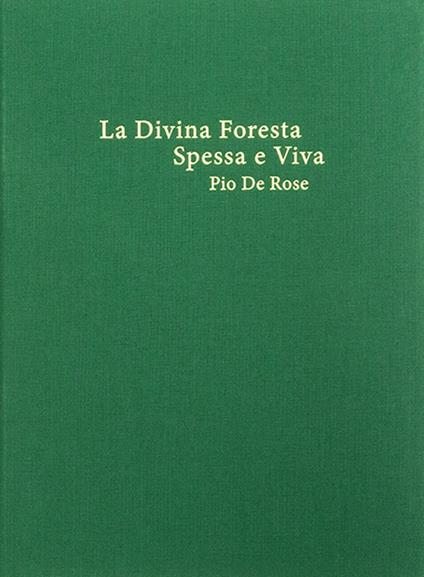 La divina foresta spessa e viva - Pio De Rose,Ol'ga Sedakova,Giorgio Lazzari - copertina
