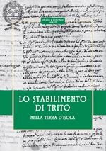 Lo stabilimento di Trito. Nella terra d'Isola