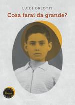 Cosa farai da grande?