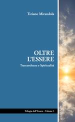 Oltre l'essere. Trascendenza e spiritualità