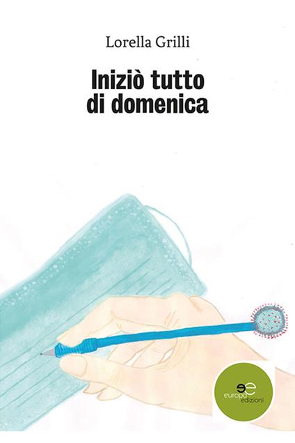 Iniziò tutto di domenica - Lorella Grilli - copertina