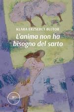 L'anima non ha bisogno del sarto