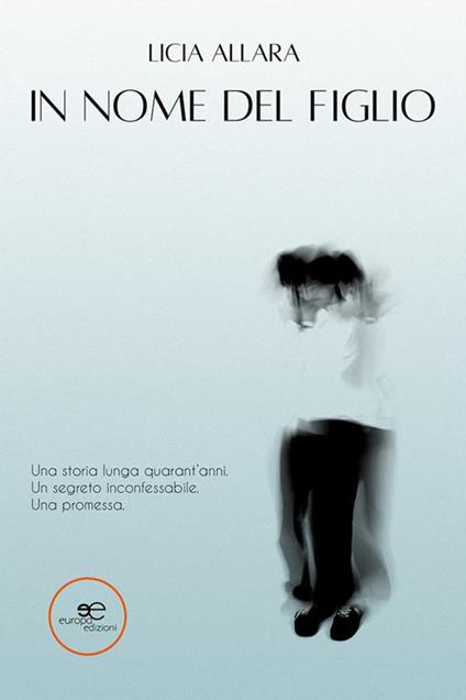 In nome del figlio - Licia Allara - ebook