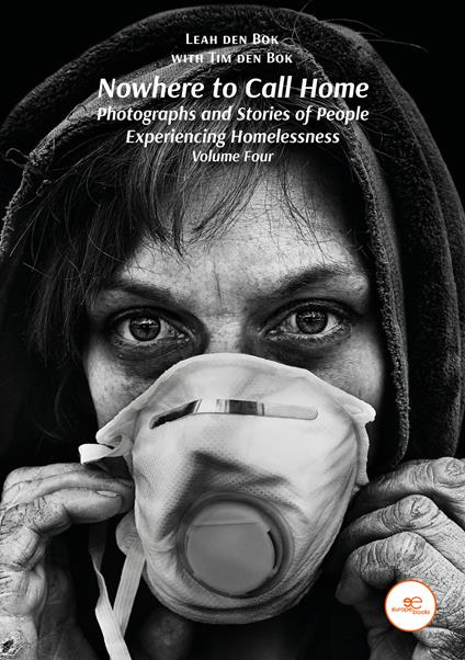 Nowhere to call home. Photographs and stories of people experiencing homelessness - Leah Den Bok - copertina