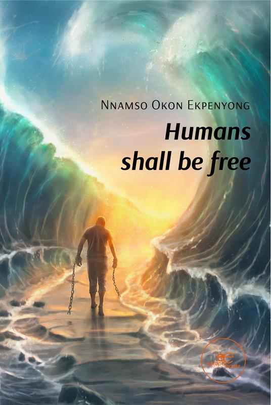 Humans shall be free - Nnamso Okon Ekpenyong - copertina