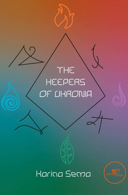 The keepers of Ukronia - Karina Sema - copertina