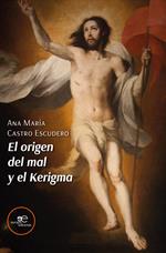 El origen del mal y el Kerigma