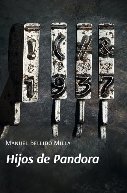 Hijos de Pandora - Manuel Bellido Milla - copertina