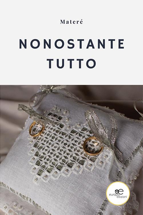 Nonostante tutto - Materé - copertina