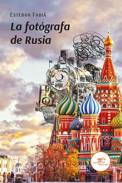 La fotógrafa de Rusia - Esteban Fabiá - copertina