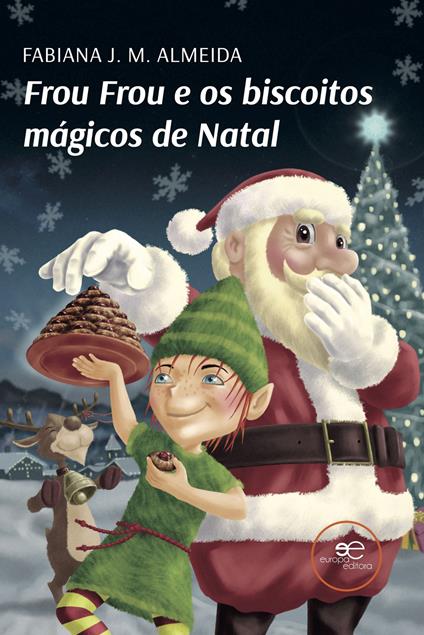 Frou Frou e os biscoitos mágicos de Natal - Fabiana J. M. Almeida - copertina